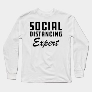 Social Distancing Expert Long Sleeve T-Shirt